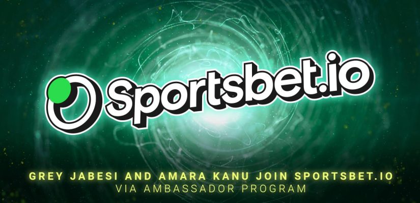 Grey Jabesi and Amara Kanu Join Sportsbet.io via Ambassador Program